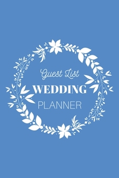 Guest List Wedding Planner: Dodger Blue Wedding Notebook | Wedding Organizer | 500 Wedding Guests max. | 6x9inch 100 pages