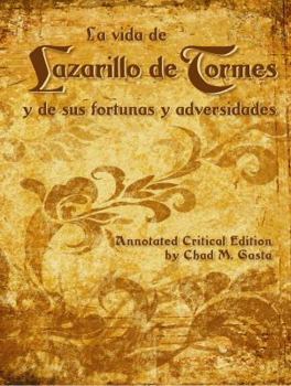 La vida de Lazarillo de Tormes, y de sus fortunas y adversidades