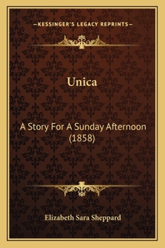 Paperback Unica: A Story For A Sunday Afternoon (1858) Book