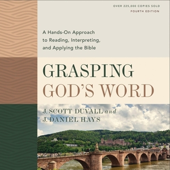 Audio CD Grasping God's Word, Fourth Edition: A Hands-On Approach to Reading, Interpreting, and Applying the Bible Book
