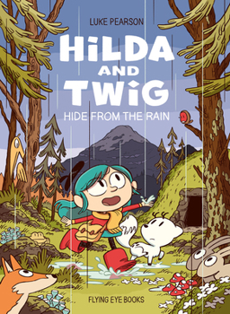 Hardcover Hilda and Twig: Hide from the Rain ( Library Edition) Book