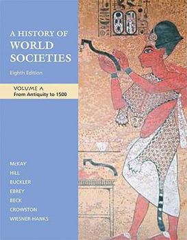 Paperback A History of World Societies, Volume A: From Antiquity to 1500 Book
