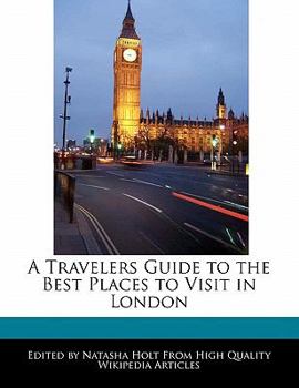 A Travelers Guide to the Best Places to Visit in London