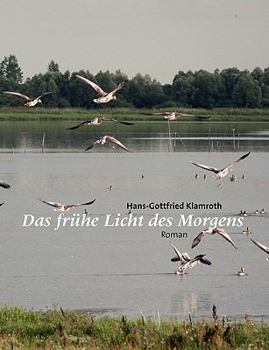 Paperback Das frühe Licht des Morgens [German] Book