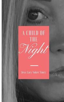 Paperback A Child Of The Night: Preyed, Paid, But Prayed Book