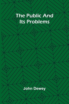 The public and its problems (French Edition)