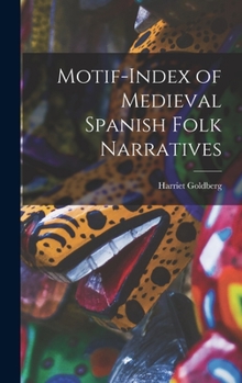 Hardcover Motif-index of Medieval Spanish Folk Narratives Book