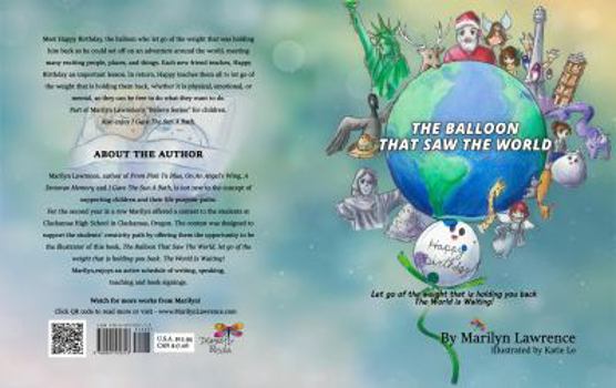 Paperback The Balloon That Saw The World: Let go of the weight that is holding you back. The World Is Waiting! Book