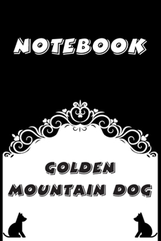 Paperback Golden Mountain Dog Notebook: Black and White notebook, Decorative Journal for Golden Mountain Dog Lover: Notebook /Journal Gift, Black and White,10 Book