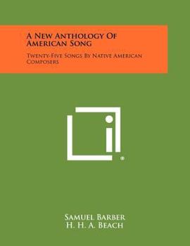 Paperback A New Anthology Of American Song: Twenty-Five Songs By Native American Composers Book