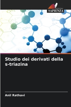 Studio dei derivati della s-triazina (Italian Edition)