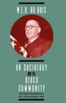 Paperback W. E. B. DuBois on Sociology and the Black Community Book