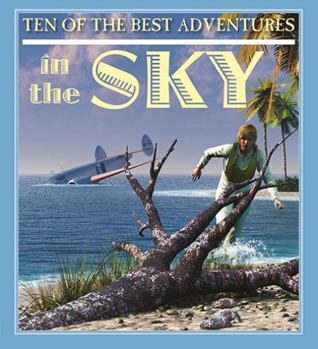 Hardcover Ten of the Best Adventures in the Sky Book
