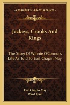 Paperback Jockeys, Crooks And Kings: The Story Of Winnie O'Connor's Life As Told To Earl Chapin May Book