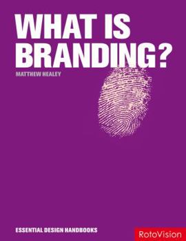 Paperback What is Branding? (Essential Design Handbooks) Book