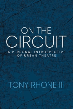 Paperback On the Circuit: A Personal Introspective of Urban Theatre Book