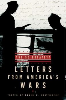 Hardcover The 50 Greatest Letters from America's Wars Book