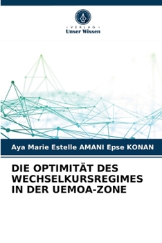 Paperback Die Optimität Des Wechselkursregimes in Der Uemoa-Zone [German] Book