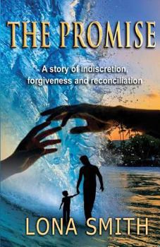 Paperback The Promise: A story of indiscretion, forgiveness, and reconciliation Book