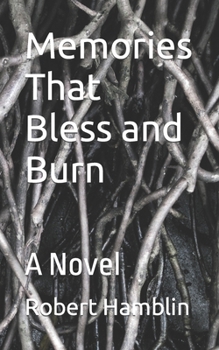 Paperback Memories That Bless and Burn Book