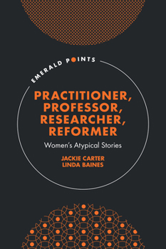 Hardcover Practitioner, Professor, Researcher, Reformer: Women's Atypical Stories Book