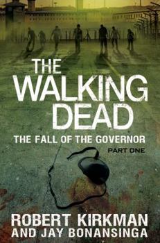 Hardcover The Walking Dead: The Fall of the Governor: Part One Book