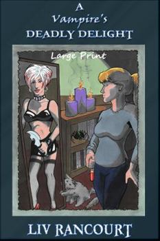 Paperback A Vampire's Deadly Delight Large Print Book