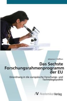 Paperback Das Sechste Forschungsrahmenprogramm der EU [German] Book