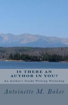 Paperback Is There An Author In You?: An Author's Guide Writing Workshop Book