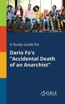 A Study Guide for Dario Fo's Accidental Death of an Anarchist