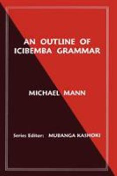 Paperback An Outline of Icibemba Grammar Book