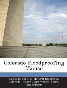 Paperback Colorado Floodproofing Manual Book