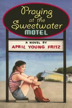 Paperback Praying at the Sweetwater Motel Book