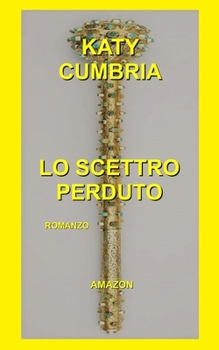 Paperback Lo Scettro Perduto [Italian] Book