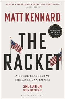 Paperback The Racket: A Rogue Reporter Vs the American Empire Book