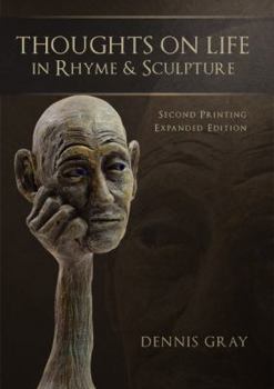 Paperback Thoughts on Life in Rhyme & Sculpture Book