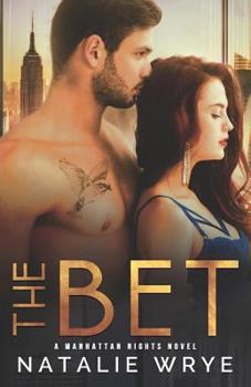 The Bet - Book #2 of the Manhattan Nights