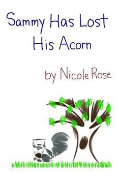 Paperback Sammy Has Lost His Acorn Book