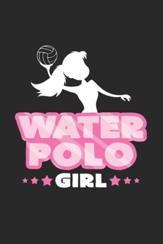 Water polo girl: 6x9 Water Polo | grid | squared paper | notebook | notes