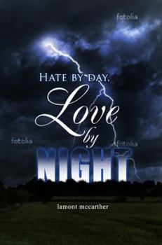 Paperback hate by day, love by night Book