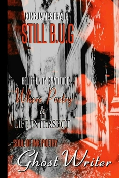 Paperback King James Era II: Still B.U.G: BELIEF UNITY GRATITUDE Book