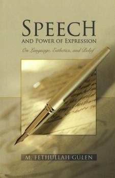 Hardcover Speech and Power of Expression: On Language, Esthetics, and Belief Book