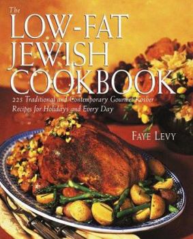 Hardcover The Low-Fat Jewish Cookbook: 225 Traditional and Contemporary Gourmet Kosher Recipes for Holidays and Every D Ay Book
