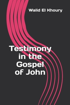 Paperback Testimony in the Gospel of John Book