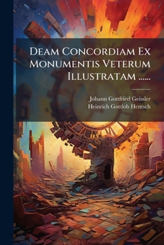 Paperback Deam Concordiam Ex Monumentis Veterum Illustratam ...... [Latin] Book