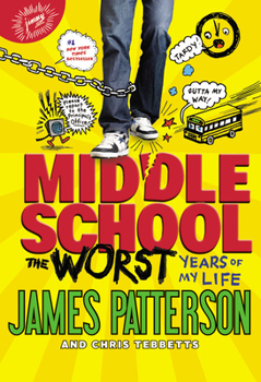 Middle School: The Worst Years of My Life - Book #1 of the Middle School