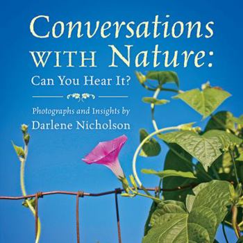 Paperback Conversations With Nature: Can You Hear It? Book