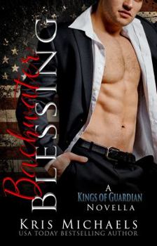 Paperback A Backwater Blessing: A Kings of Guardian and Heart's Desire Crossover Novella (The Kings of Guardian) Book