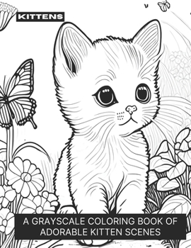 Paperback Kittens: A Grayscale Coloring Book of Adorable Kittens Book