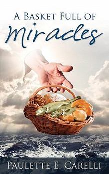 Paperback A Basket Full of Miracles Book